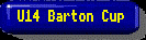 Click here for Barton Cup